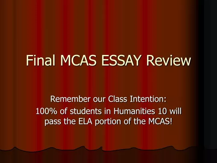 final mcas essay review