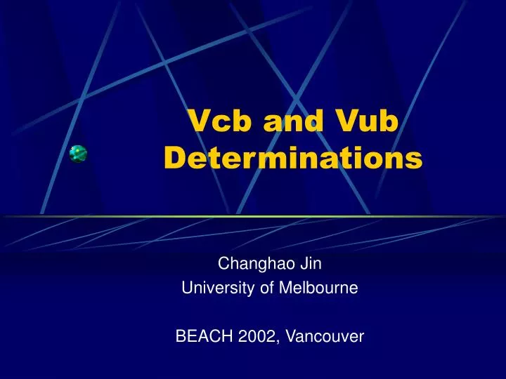 vcb and vub determinations
