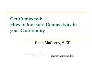 Get Connected: How to Measure Connectivity in your Community