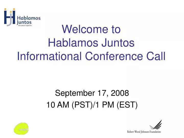welcome to hablamos juntos informational conference call