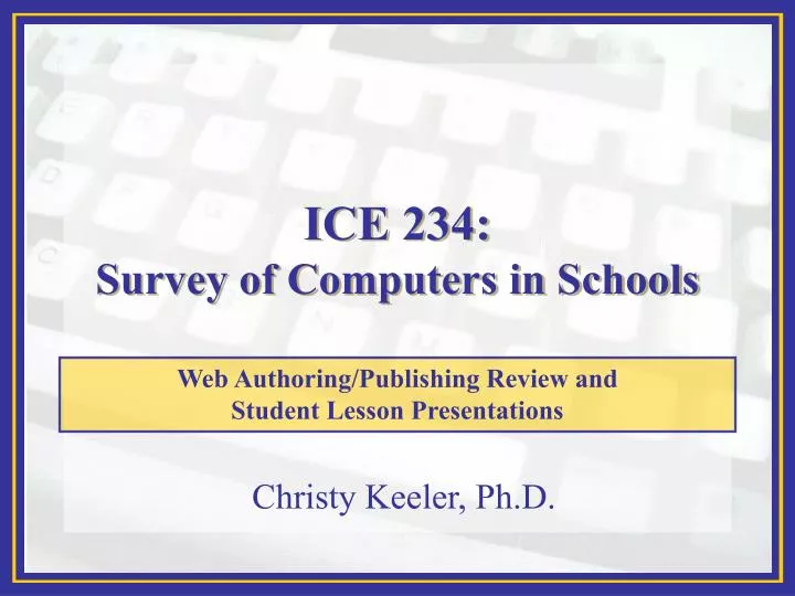ice 234 survey of computers in schools