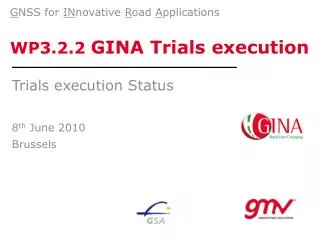 WP3.2.2 GINA Trials execution