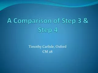 A Comparison of Step 3 &amp; Step 4