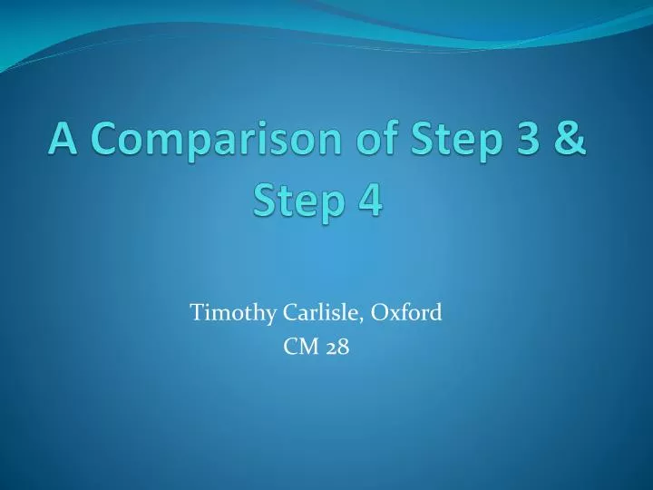 a comparison of step 3 step 4