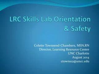 LRC Skills Lab Orientation &amp; Safety