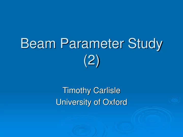 beam parameter study 2