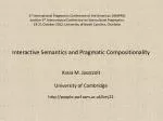 Interactive Semantics and Pragmatic Compositionality Kasia M. Jaszczolt University of Cambridge - slide 1