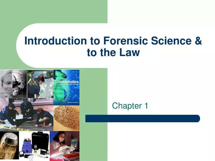 introduction to forensic science to the law