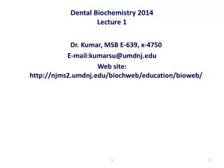 Dental Biochemistry 2014 Lecture 1