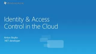 Identity &amp; Access Control in the Cloud