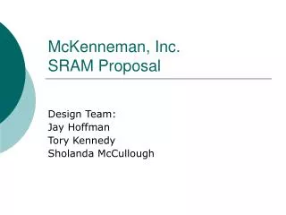 McKenneman, Inc. SRAM Proposal