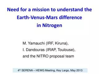 Need for a mission to understand the Earth-Venus-Mars difference in Nitrogen