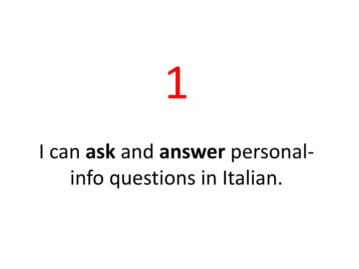 1 i can ask and answer personal info questions in italian