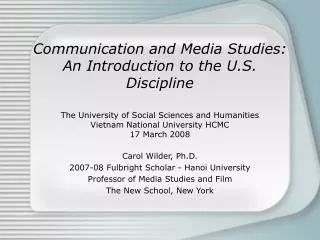 Carol Wilder, Ph.D. 2007-08 Fulbright Scholar - Hanoi University