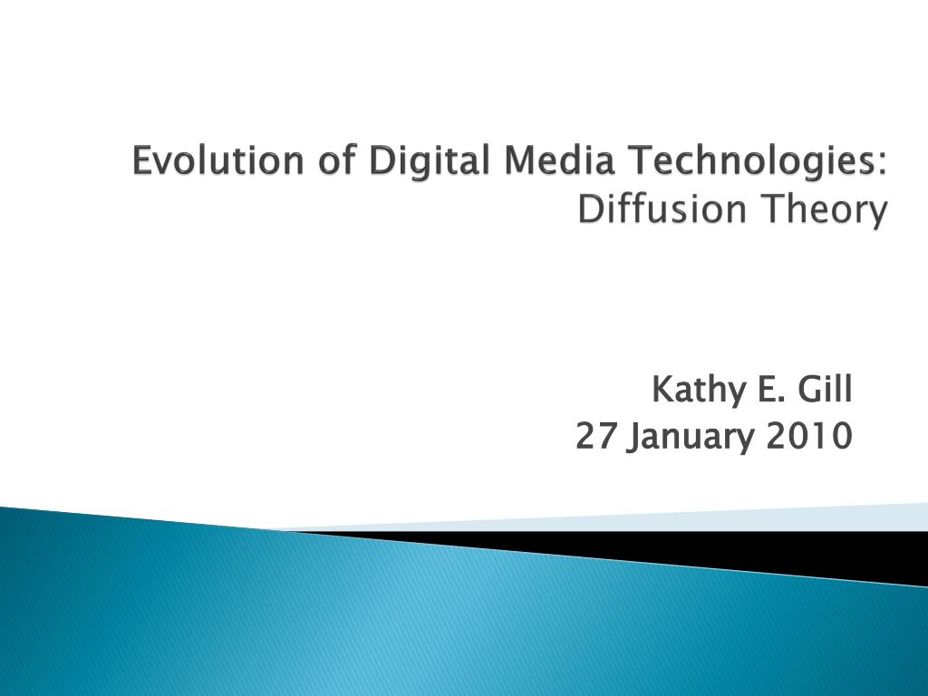 PPT - The Evolution of Digital Media Technologies: Insights on ...