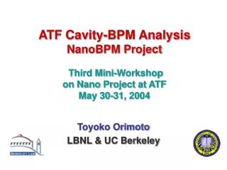 Toyoko Orimoto LBNL &amp; UC Berkeley