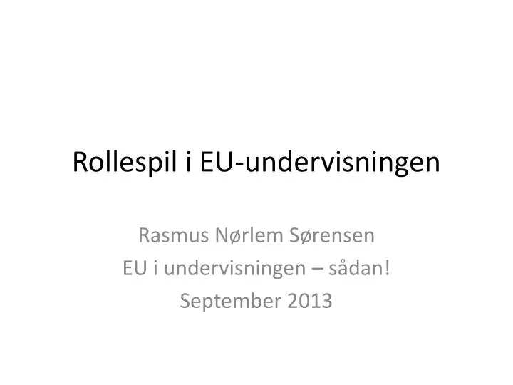 rollespil i eu undervisningen