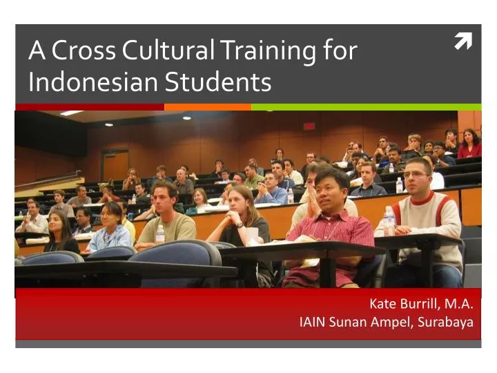 a cross cultural training for indonesian students