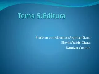 tema 5 editura