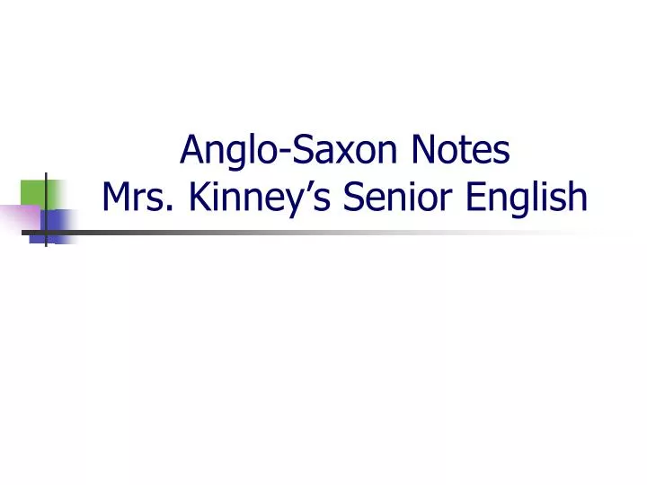 anglo saxon notes mrs kinney s senior english