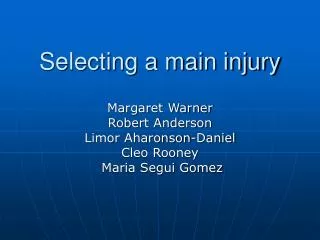 Selecting a main injury