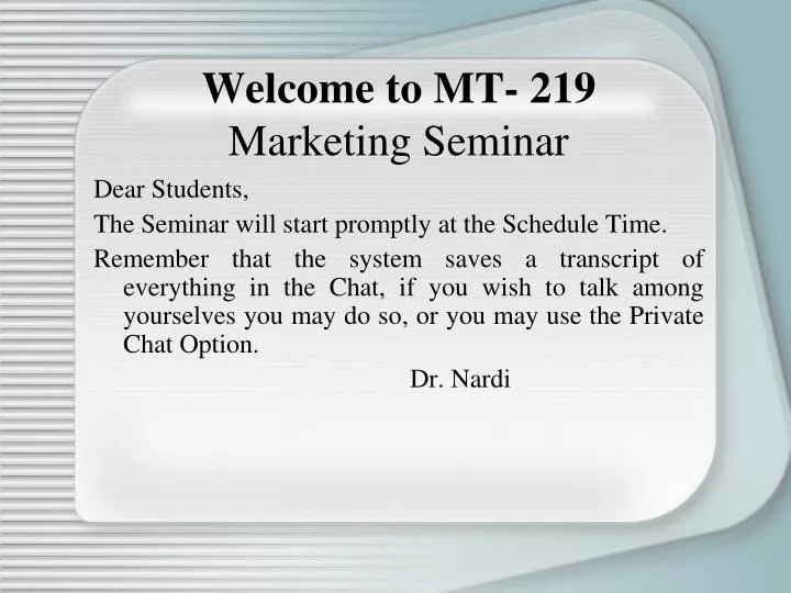 welcome to mt 219 marketing seminar