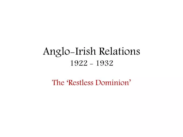 anglo irish relations 1922 1932