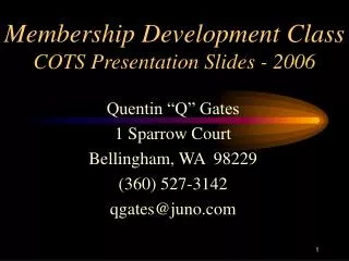 Membership Development Class COTS Presentation Slides - 2006