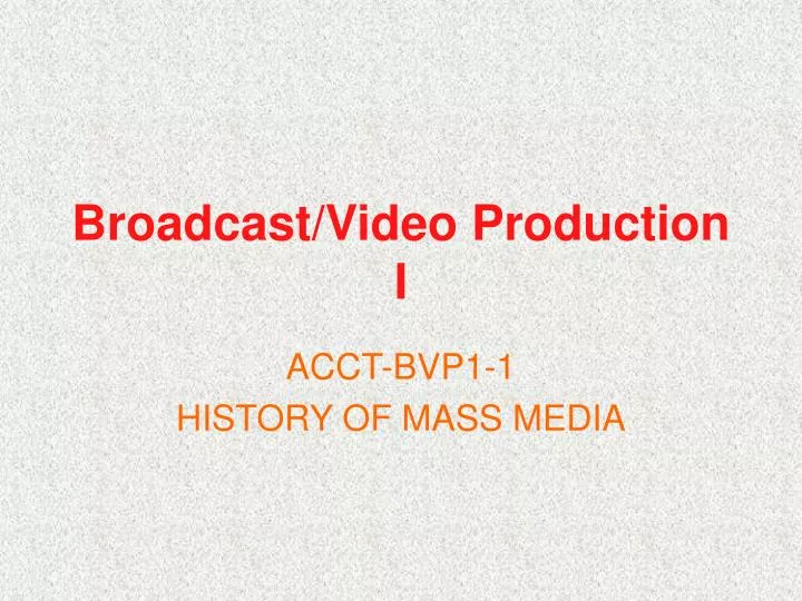 broadcast video production i