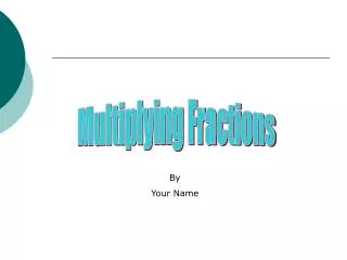 Multiplying Fractions