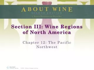 Section III: Wine Regions of North America