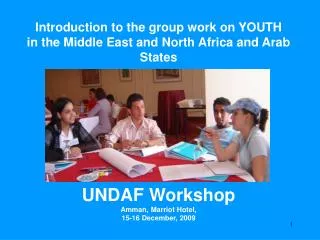 Introduction to the group work on YOUTH in the Middle East and North Africa and Arab States