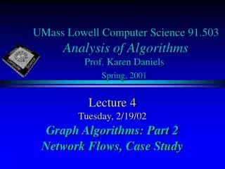 UMass Lowell Computer Science 91.503 Analysis of Algorithms Prof. Karen Daniels Spring, 2001