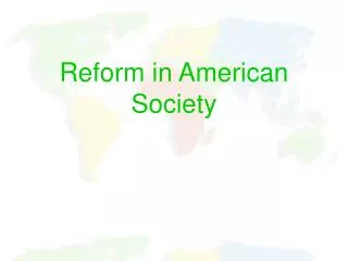 Reform in American Society
