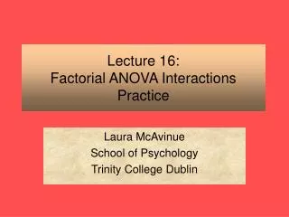 Lecture 16: Factorial ANOVA Interactions Practice