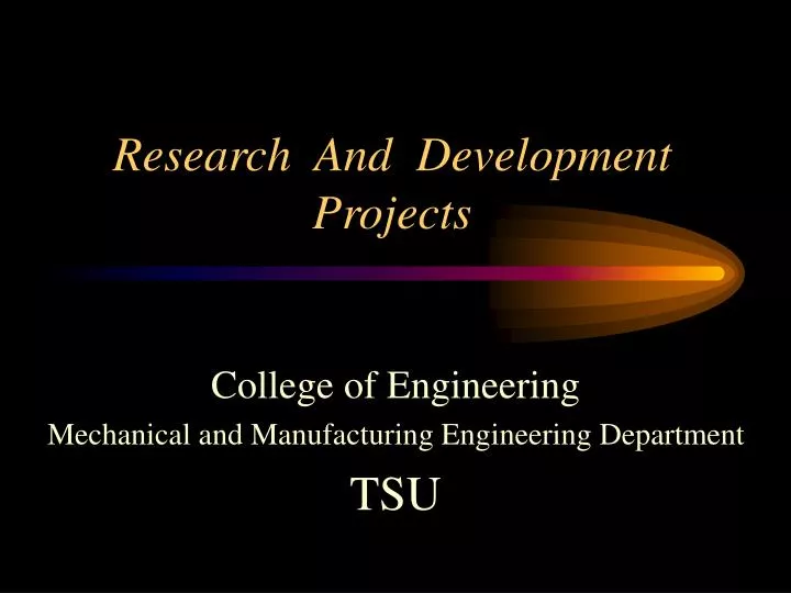 research and development projects