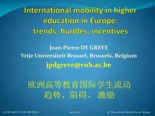 International mobility in higher education in Europe: trends, hurdles , incentives