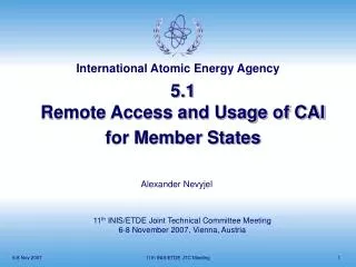 5.1 Remote Access and Usage of CAI for Member States