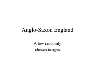 Anglo-Saxon England
