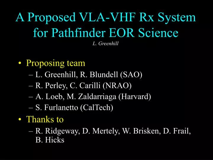 a proposed vla vhf rx system for pathfinder eor science l greenhill