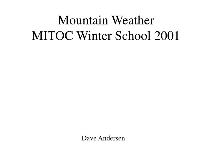 mountain weather mitoc winter school 2001