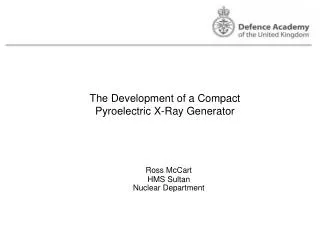 The Development of a Compact Pyroelectric X-Ray Generator
