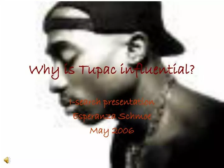 why is tupac influential