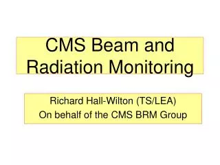 CMS Beam and Radiation Monitoring