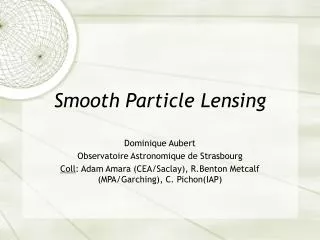 Smooth Particle Lensing