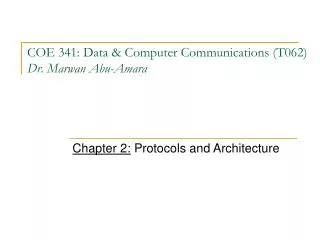 coe 341 data computer communications t062 dr marwan abu amara