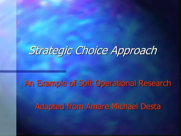 strategic choice approach