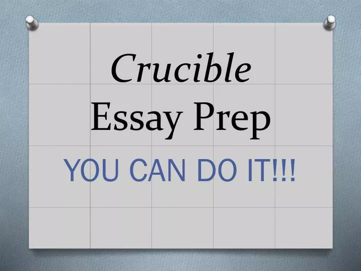 crucible essay prep