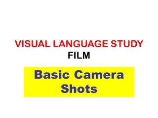 VISUAL LANGUAGE STUDY FILM