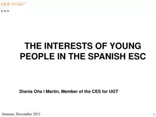 THE INTERESTS OF YOUNG PEOPLE IN THE SPANISH ESC
